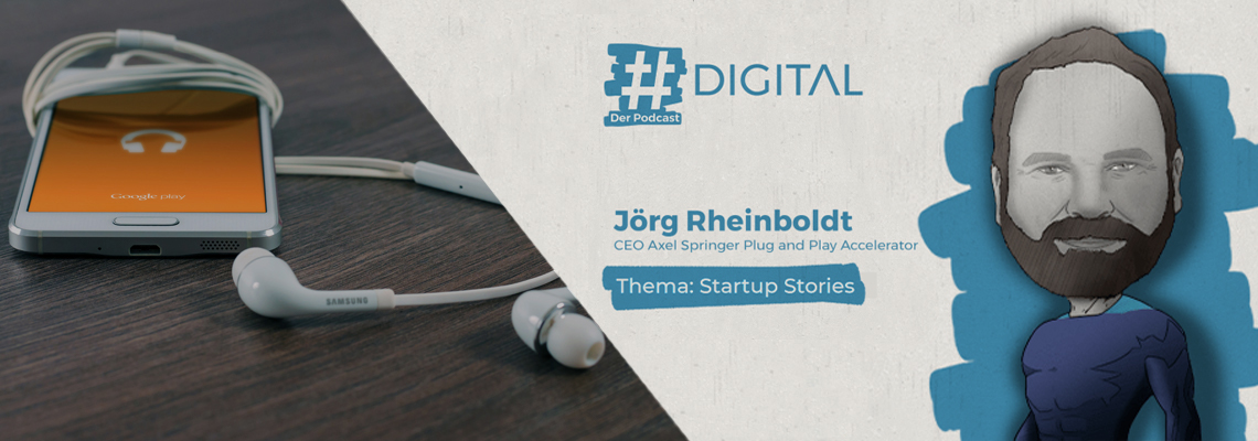 Digital Podcast mit Jörg Rheinboldt